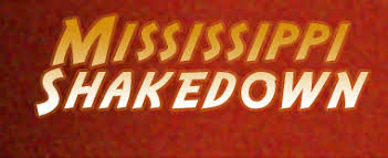 Mississippi Shakedown Biography